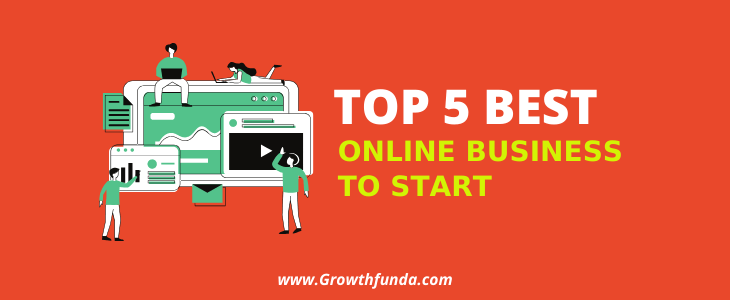 Top 5 Best Online Business To Start
